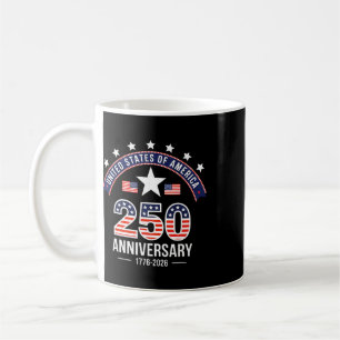 250 Years American 250th Anniversary Usa 4th Of Ju Coffee Mug