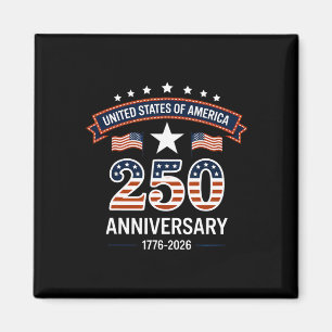 250 Years American 250th Anniversary Usa 4th Of Ju Magnet