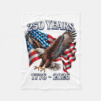 250 Years American 250th Anniversary USA Flag 4th Fleece Blanket