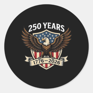 250 Years American Anniversary 1776-2026 Eagle USA Classic Round Sticker