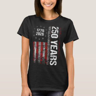 250 Years American Anniversary 250th Independence T-Shirt