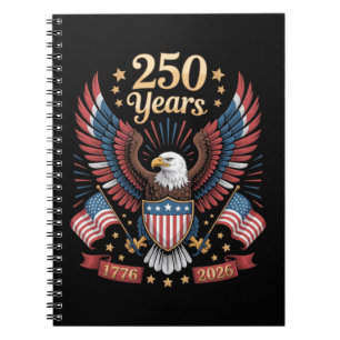 250 Years American Anniversary  Notebook