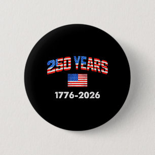 250 Years American Flag 1776-2026 250th 6 Cm Round Badge