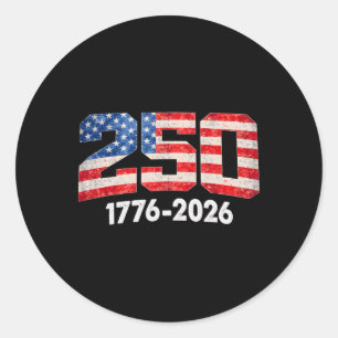 250 Years American Flag 1776-2026 250th Anniversar Classic Round Sticker