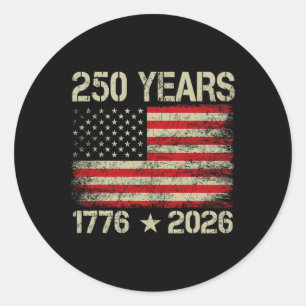 250 Years American Flag 1776-2026 250th Birthday 4 Classic Round Sticker
