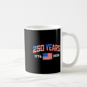 250 Years American Flag 1776 2026 250th Coffee Mug