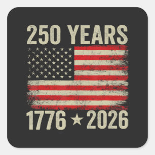 250 Years American Flag 1776-2026 Square Sticker