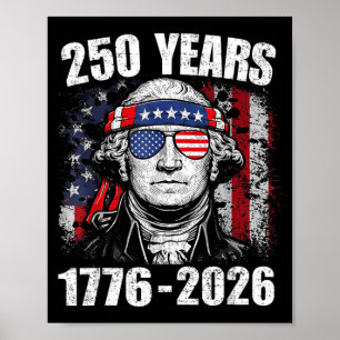 250 Years American Flag 250th Anniversary USA 4th Poster
