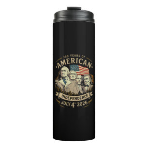 250 Years American Independence Thermal Tumbler
