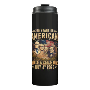 250 Years American Independence Thermal Tumbler