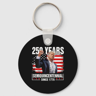 250 Years American Trump 250th Independence Day (o Key Ring