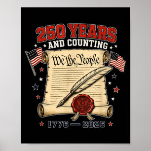 250 Years And Counting We The People 1776 2026 Poster
