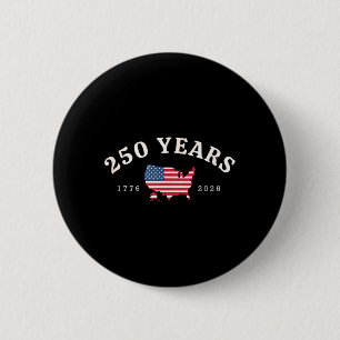 250 Years Anniversary AAAmerica 1776-2026 USA 6 Cm Round Badge