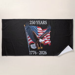 250 Years Anniversary Usa American Flag 1776-2026 Beach Towel