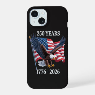 250 Years Anniversary Usa American Flag 1776-2026 iPhone 15 Case