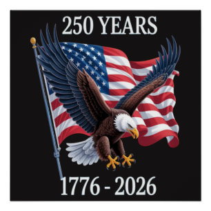 250 Years Anniversary Usa American Flag 1776-2026 Poster