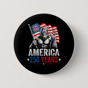 250 Years Bigfoot Rock Aamerica Sasquatch 4th July 6 Cm Round Badge