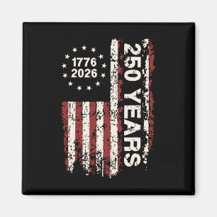 250 Years Birthday 4th July Independence Day 1776- Magnet