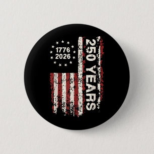250 Years Birthday 4th July Independence Day 6 Cm Round Badge