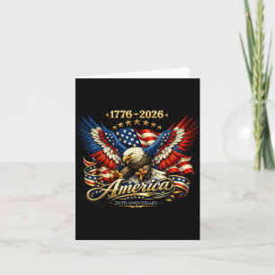 250 Years Birthday 4th Of July 1776 2026 Patriotic Card