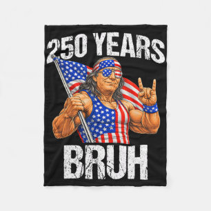 250 Years Bruh Ben Franklin Rock Sign 250th Annive Fleece Blanket