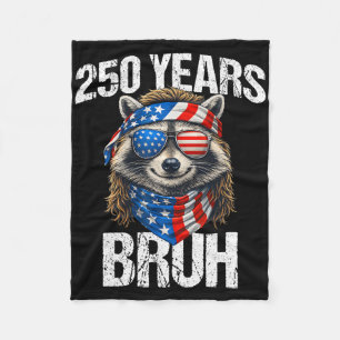 250 Years Bruh Racoon Rock Sign 250th Anniversary Fleece Blanket
