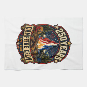250 Years Campfire Crew 1776 2026 250th 4th July C Tea Towel