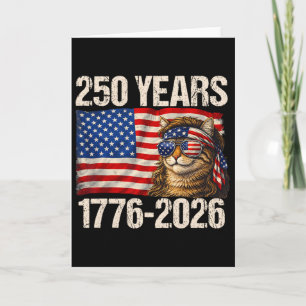 250 Years Cat American Flag 1776-2026 4th Of July  Card