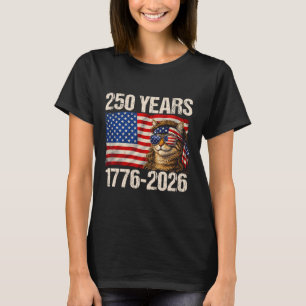 250 Years Cat American Flag 1776-2026 4th Of July T-Shirt
