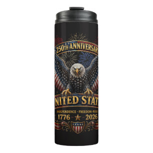250 Years Eagle American Flag 4th July Independenc Thermal Tumbler