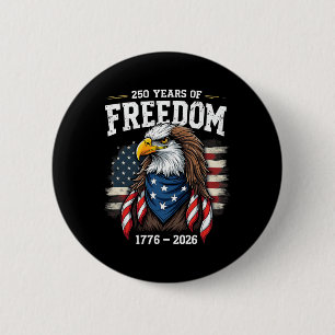 250 Years Eagle And Flag 1776-2026 250th Birthday 6 Cm Round Badge