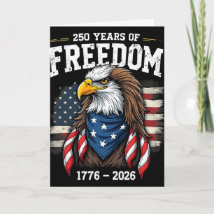250 Years Eagle And Flag 1776-2026 250th Birthday  Card