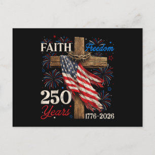 250 Years Faith and Freedom 4th of July Shirts Chr Holiday Postcard
