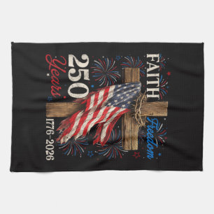 250 years faith and freedom christian tea towel