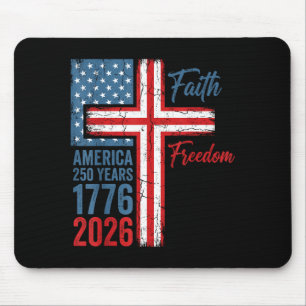 250 years faith and freedom christian usa 250th250 mouse pad