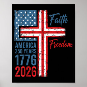 250 years faith and freedom christian usa 250th250 poster