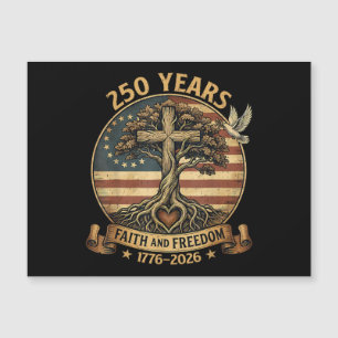 250 Years Faith and Freedom Christian USA 250th An