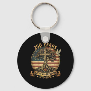 250 Years Faith And Freedom Christian Usa 250th An Key Ring