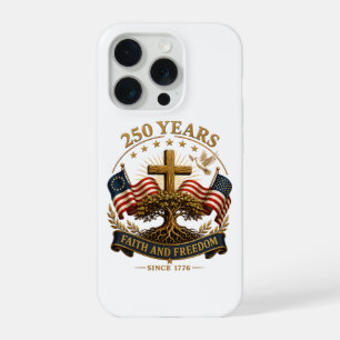 250 Years Faith and Freedom iPhone 15 Pro Case