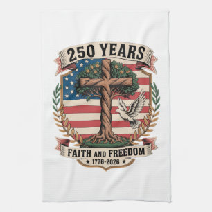 250 Years Faith and Freedom Tea Towel