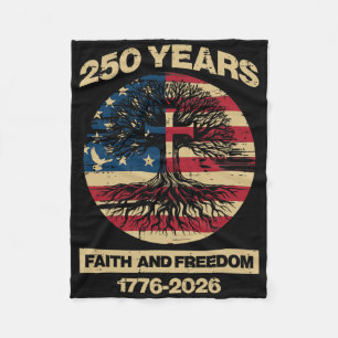250 Years Faith Freedom Tree Cross 250th Anniversa Fleece Blanket
