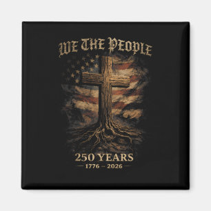 250 Years Flag Cross Tree Faith And Freedom 1776-2 Magnet