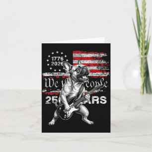 250 Years Flag Frenchie Playing Guitar - French Card