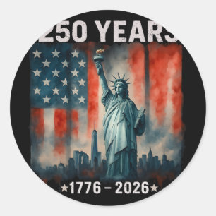 250 Years Flag Statue Of Liberty 1776-2026 250th B Classic Round Sticker
