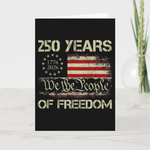 250 Years Freedom 1776-2026 We The People Usa Flag Card