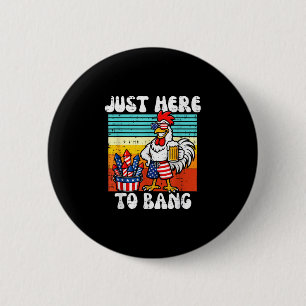 250 years here to bang chicken 1776-2026 4th of 6 cm round badge