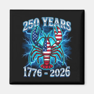 250 Years Independence Day Lobster Patriotic USA Magnet