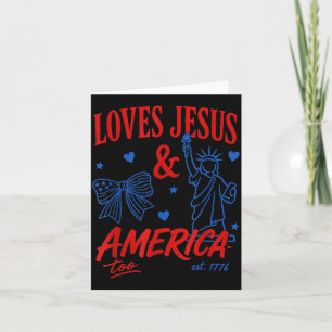 250 Years Loves Jesus Aamerica Too Usa 4th July Card