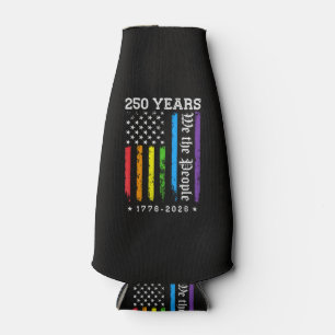 250 Years of American 250th Anniversary US LGBT Pr Bottle Cooler
