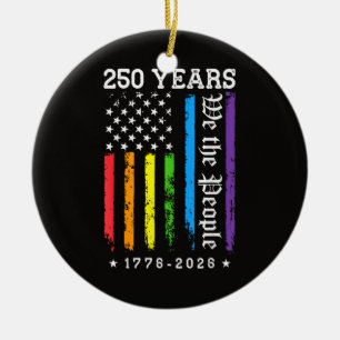 250 Years of American 250th Anniversary US LGBT Pr Ceramic Ornament